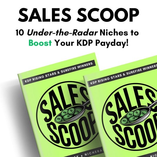 Sales Scoop: 10 Hot KDP Niches